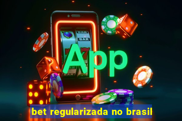 bet regularizada no brasil